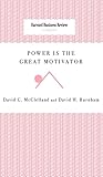 Power Is the Great Motivator