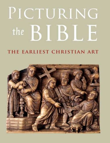 Picturing the Bible: The Earliest Christian Art (Kimbell Art Museum) Picturing the Bible: The Earliest Christian Art (Kimbell Art Museum)