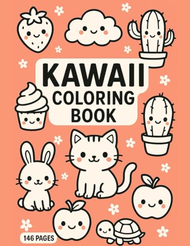 Kawai coloring book: Livre de coloriage Kawai 146 Pages de Dessins Adorables pour Enfants | Animaux, Fruits, Cupcakes et Plus !