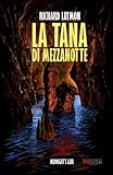 La Tana di Mezzanotte: (Midnight's Lair) (Italian Edition)