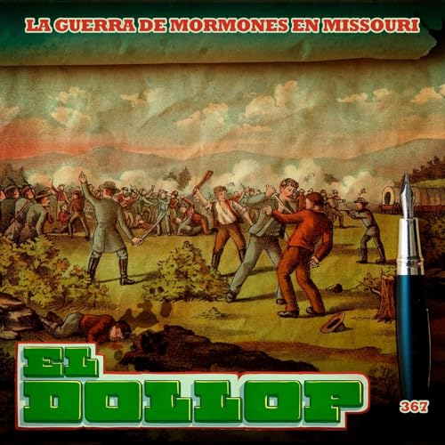La Guerra de Mormones en Missouri - E367