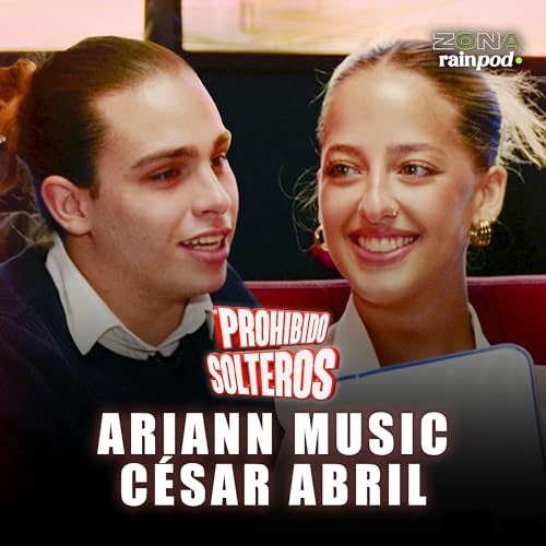 『⛔ Ariann Music y César, 8 AÑOS... ¿HIJOS? Canción con DALAS. Su primer BESO | PROHIBIDO SOLTEROS #5』のカバーアート