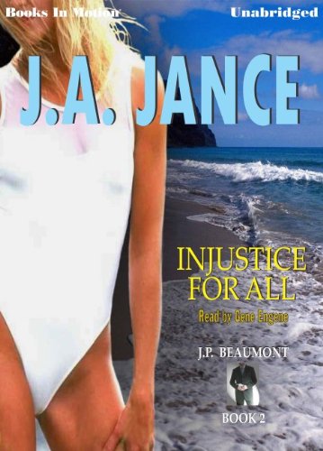 Injustice For All by J.A. Jance, (J.P. Beaumont... 1581163452 Book Cover