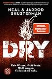 Dry: Kein Wasser. Nicht heute. Nicht morgen. Vielleicht nie mehr.  Nominiert für den Deutschen Jugendliteraturpreis 2020, Kategorie Preis der Jugendlichen