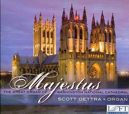 Majestus: The Great Organ of Washington National Majestus: The Great Organ of Washington National