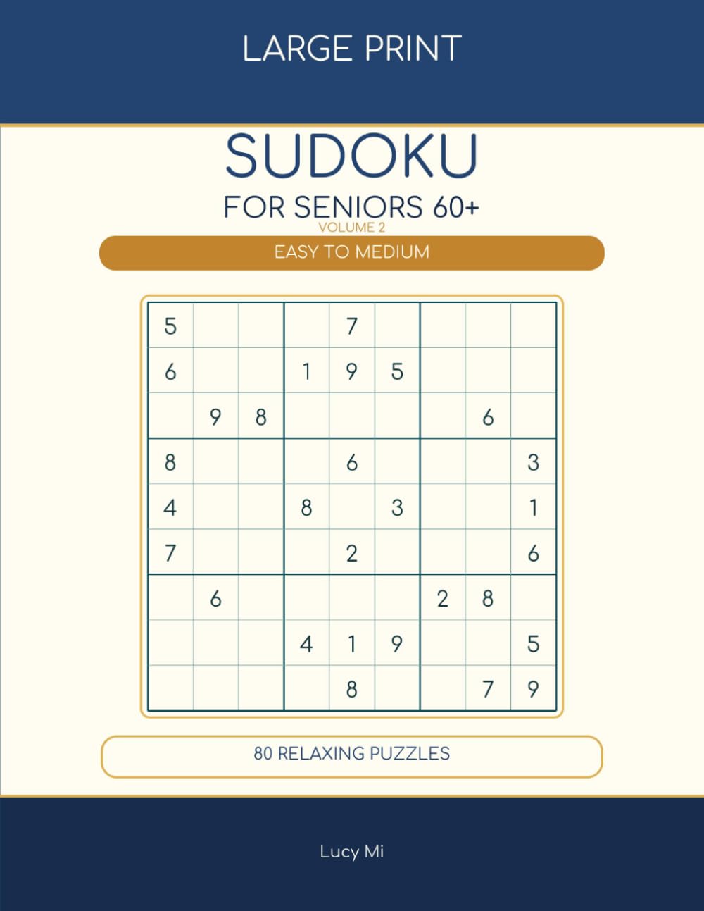 Large Print Sudoku for Seniors 60+ Volume 2: Easy to Medium Puzzles for Relaxation, Memory, and Brain Exercise