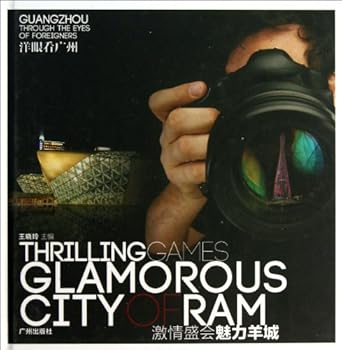 Guangzhou Through the Eyes of Foreigners-Thrilling Games Glamorous City of Ram