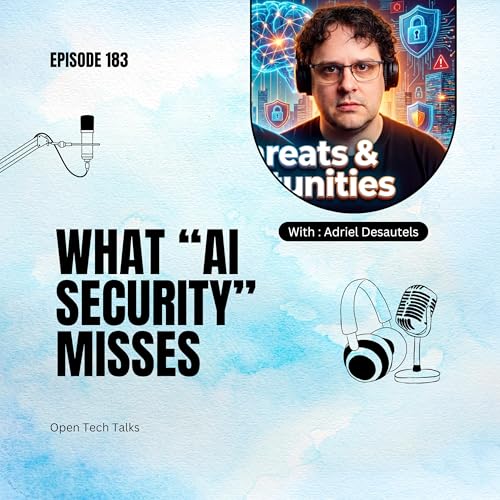How Attackers Use AI And Why Your Defenses Might Still Fail with Adriel Desautels