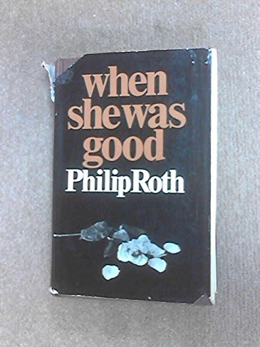 When She Was Good by Roth Philip (1967-11-01) H... B012YSV58G Book Cover