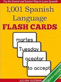 1,001+ Spanish Language Flash Cards: The Fastest Way to Get Started in Spanish [Revised Edition] (Learn to Speak...Series)