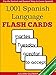 1,001+ Spanish Language Flash Cards: The Fastest Way to Get Started in Spanish [Revised Edition] (Learn to Speak...Series)