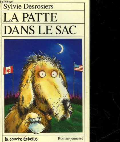 Patte dans le sac La RJ 5 [Paperback] Desrosiers,Sylvie