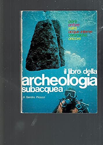 Il libro della archeologia subacquea