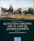 equipage hermes  Kutschen Europas des 19. und 20. Jahrhunderts: Band 1: Equipagen-Handbuch. Mit einem Vorwort von Heinz Scheidel (Documenta Hippologica)
