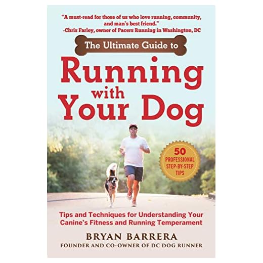 The Ultimate Guide to Running with Your Dog: Tips and Techniques for Understanding Your Canine's Fitness and Running Temperament