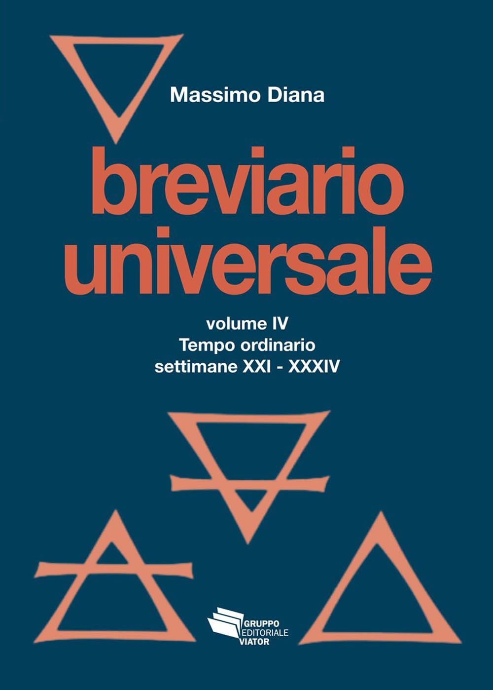 Breviario Universale. Tempo Ordinario Settimane XXI-XXXIV (Vol. 4) - 4