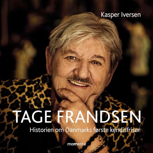 『Tage Frandsen - Historien om Danmarks f&oslash;rste kendisfris&oslash;r』のカバーアート