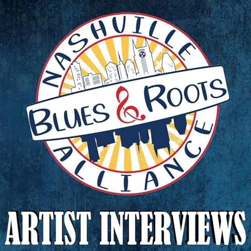 Nashville Blues And Roots Alliance - Artist Interviews cover art