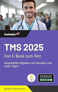 TMS 2025: Das E-Book zum Test. Ausgewählte Aufgaben mit Lösungen und vielen Tipps! (German Edition)