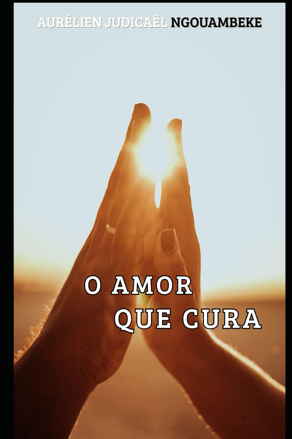 O Amor que Cura: Filosofia, espiritualidade cristá, psicanalise e constelação familiar em diálogo