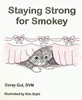 Staying Strong for Smokey 0578189860 Book Cover