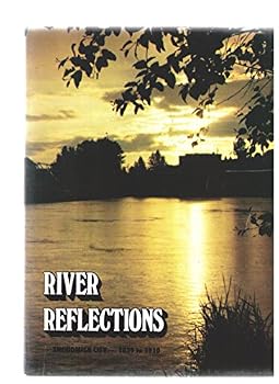 River Reflections: Snohomish City 1859 to 1910