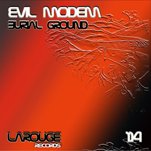 Play Burial Ground by Evil Modem on Amazon Music