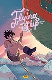 The Flying Ship Volume 1