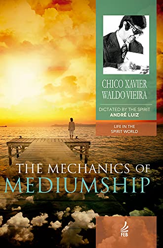 The mechanics of mediumship (Mecanismos da mediunidade – Inglês):