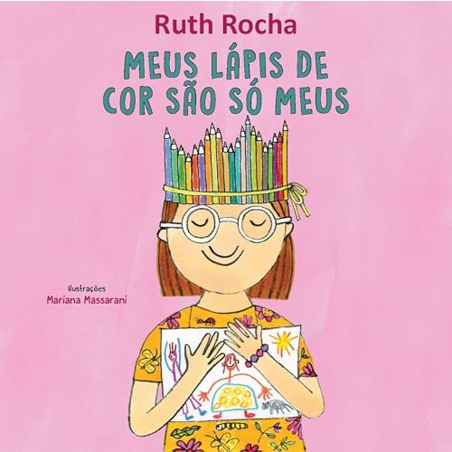 Meus l&aacute;pis de cor s&atilde;o s&oacute; meus cover art