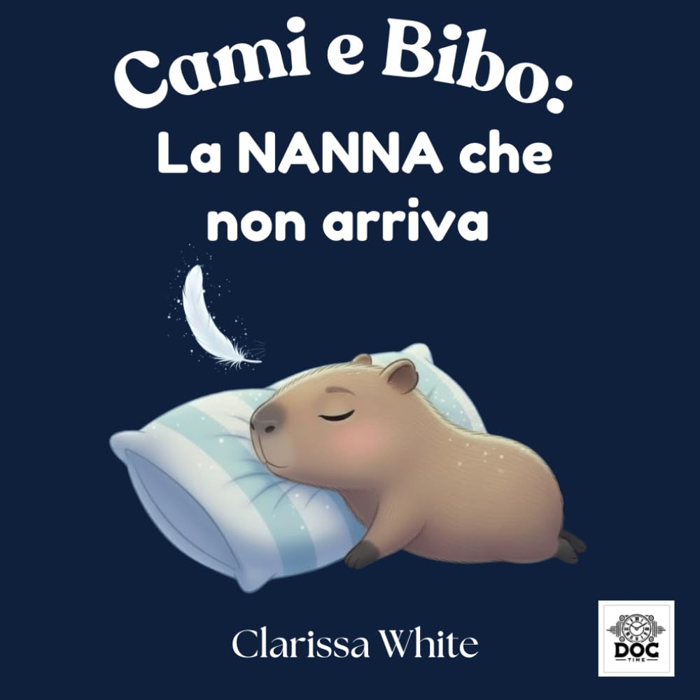 Cami e Bibo: La NANNA che non arriva: Una storia della buonanotte per calmare la mente dei bambini e aiutarli ad addormentarsi con dolcezza