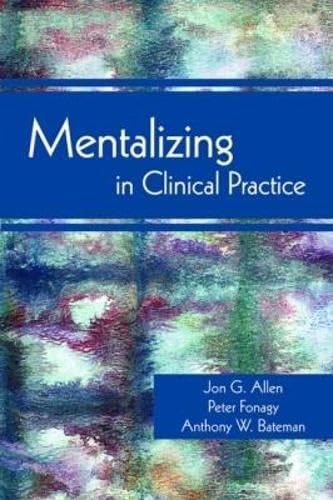 Mentalizing In Clinical Practice