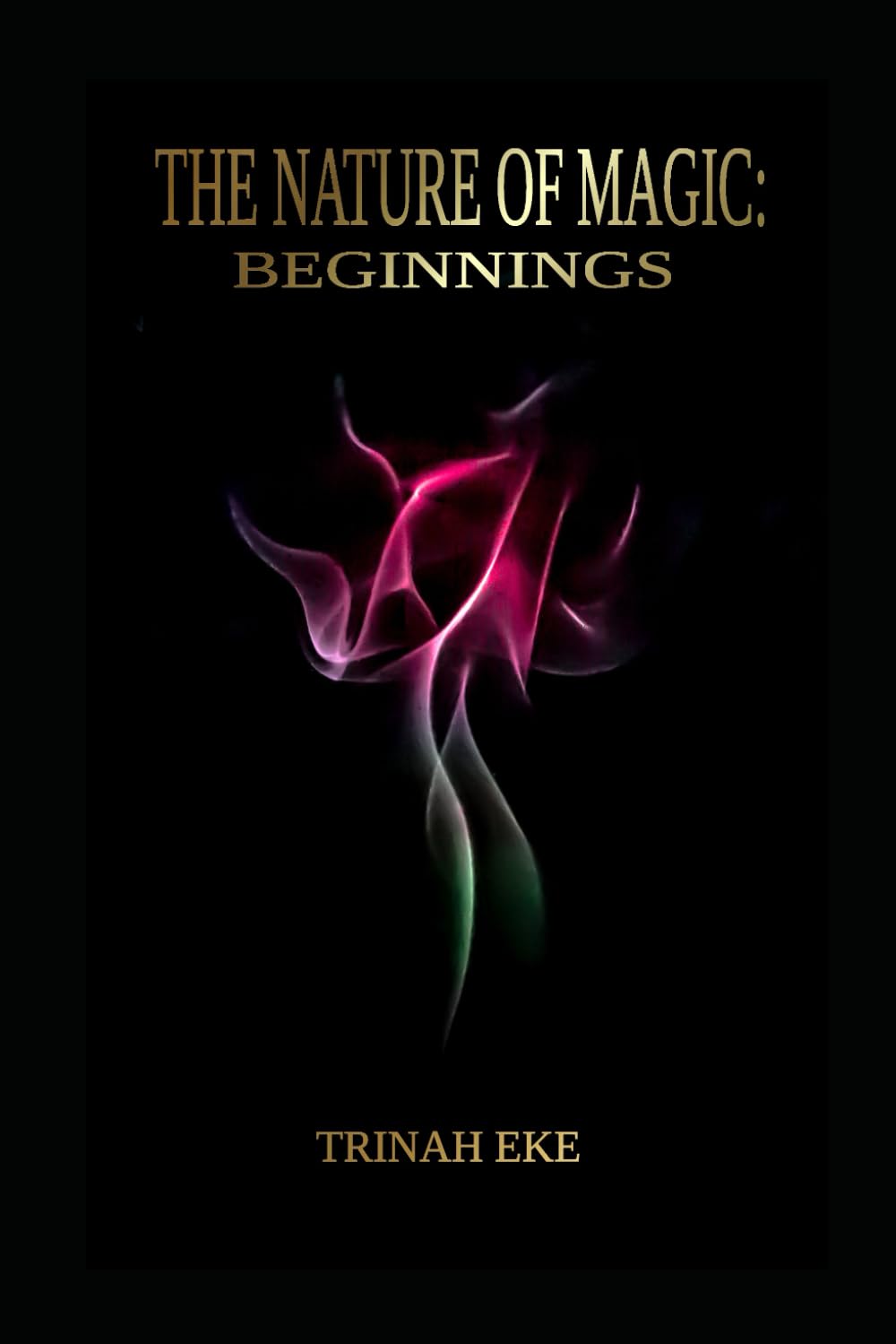 The Nature of Magic: Beginnings