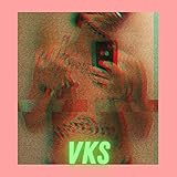  Vks Mixtape [Explicit]