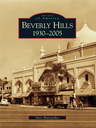 Beverly Hills: 1930-2005 (Images of America)