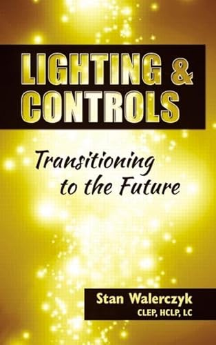 Lighting & Controls: Transitioning to the Future