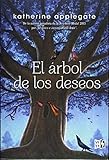 El árbol de los deseos (Spanish Edition)