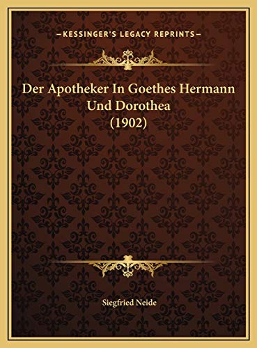 Der Apotheker In Goethes Hermann Und Dorothea (1902) (German Edition)