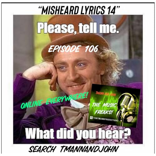 Episode 106 "Misheard Lyrics 14"