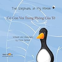 The Elephant in My Room: Vietnamese & English Dual Text 1515165345 Book Cover