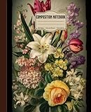 Composition Notebook: College Ruled Notebook with Vintage Spring Flowers Botanical Illustration 7.5
