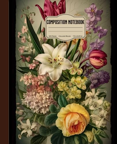 Composition Notebook: College Ruled Notebook with Vintage Spring Flowers Botanical Illustration 7.5
