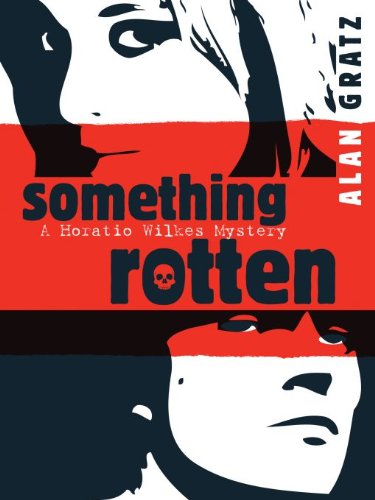Something Rotten (Horatio Wilkes Mystery)      Kindle Edition