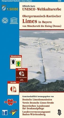 Obergermanisch-Raetischer Limes in Bayern von Mönchsroth bis Eining (Donau) Offizielle Karte UNESCO-Weltkulturerbe Karte (im Sinne von Landkarte)