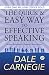 The Quick and Easy Way to Effective Speaking