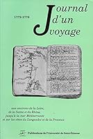JOURNAL D UN VOYAGE AUX ENVIRONS DE LA LOIRE ET DE LA SAONE JUSQU A LA MER MEDIT (DIX HUITIEME) 2862720380 Book Cover