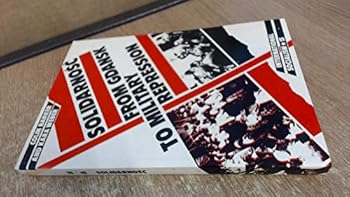 Solidarnosc: From Gdansk to Military Repression (International Socialism 15)