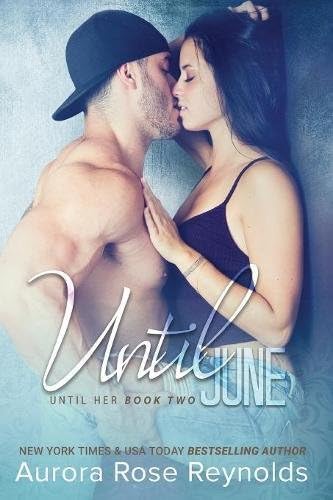 Until June (Until Her) Paperback – March 27, 2017