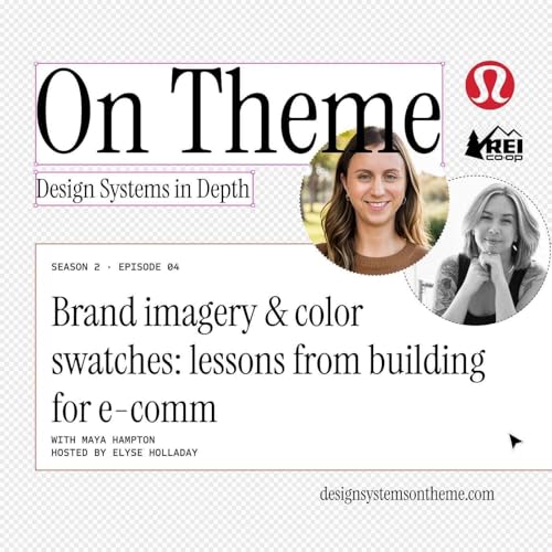 Brand imagery & color swatches: lessons from building for e-comm, with Maya Hampton