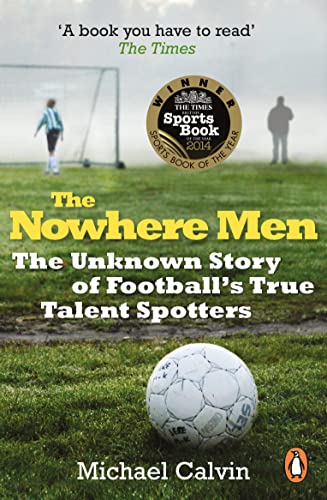 The Nowhere Men: The Unknown Story of Football's